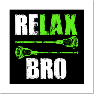 Relax Bro Lacrosse Sports Team Game Posters and Art